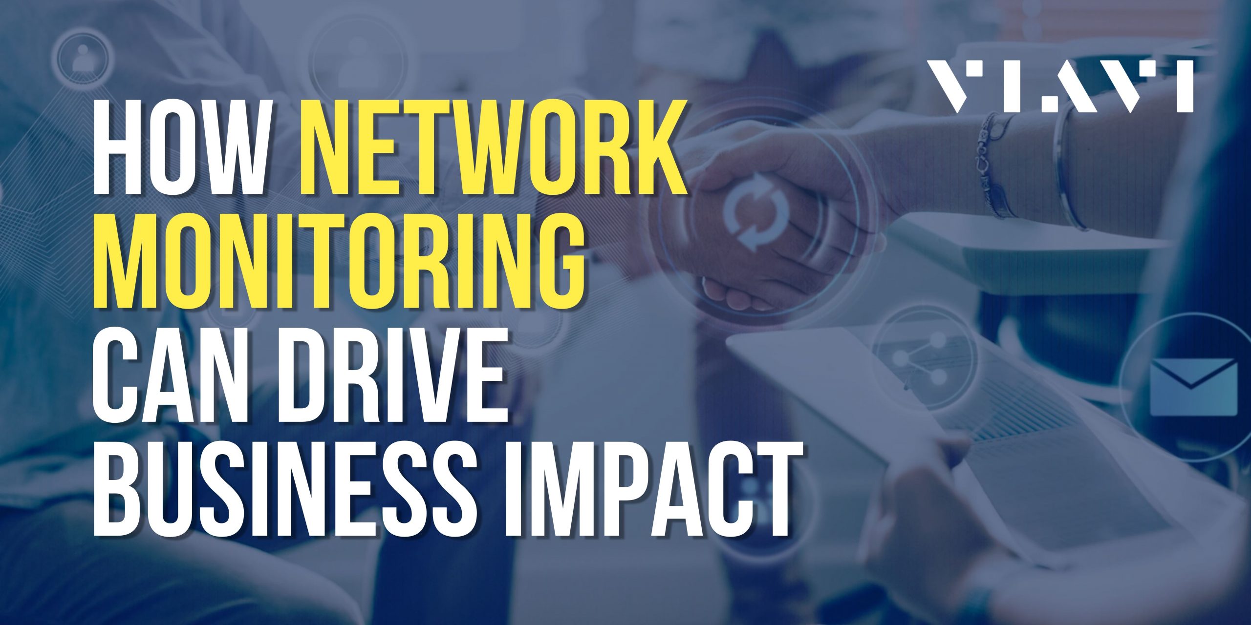 How Network Monitoring Can Drive Business Impact