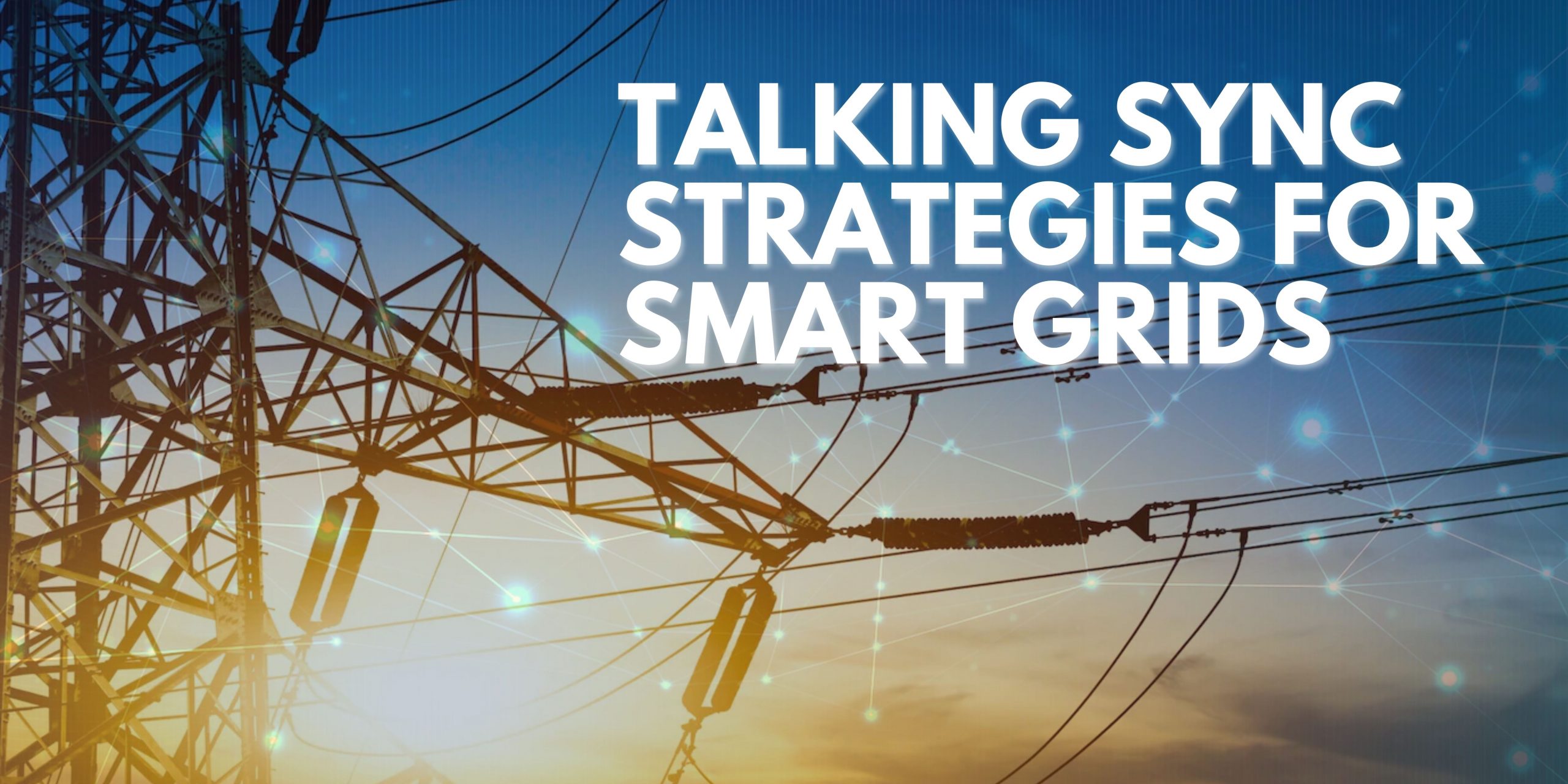 ADVA Talking sync strategies for smart grids